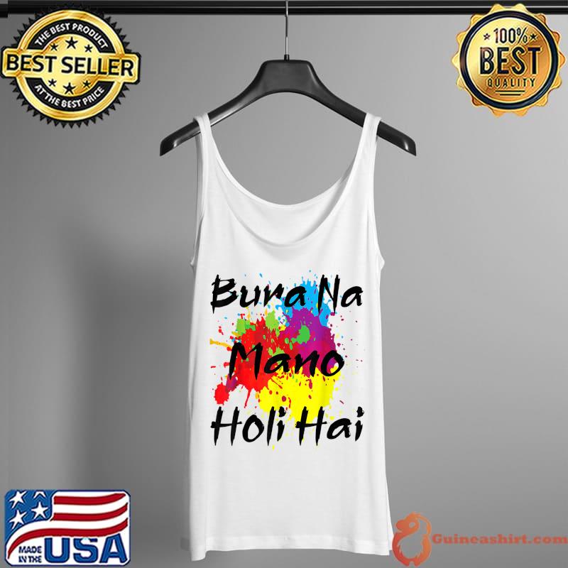 Cool Bura Na Mano Holi Hai, Happy Holi Festival India Colors T-Shirt Tank Top