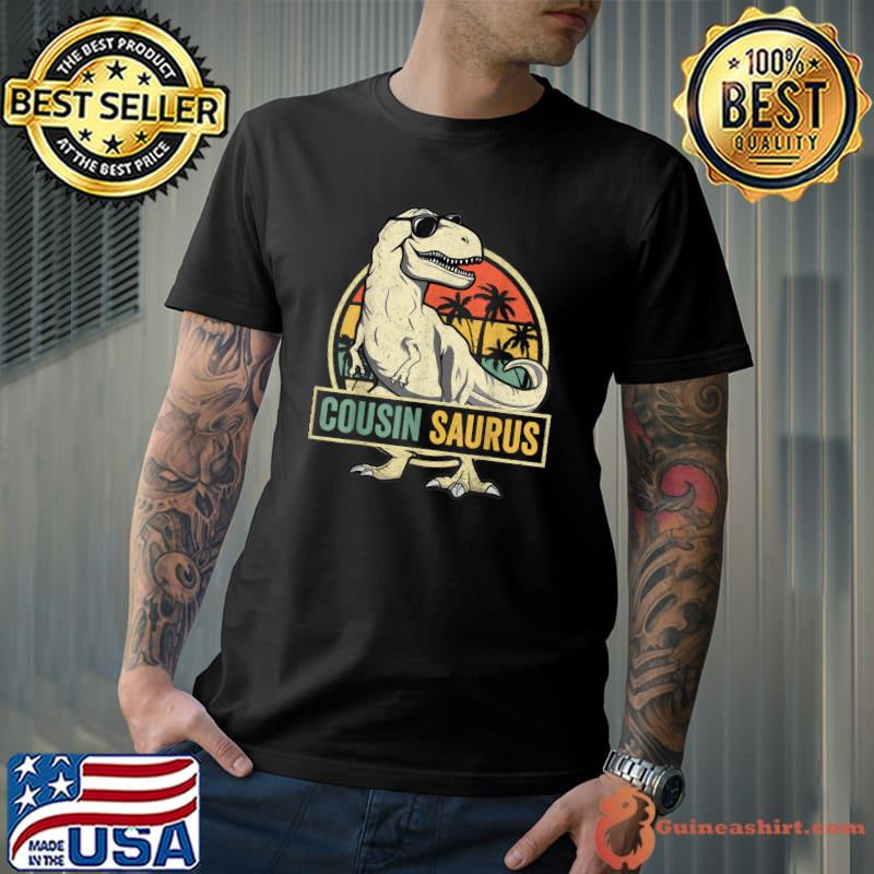 Cousinsaurus T Rex Dinosaur Cousin Saurus Boy Family T-Shirt