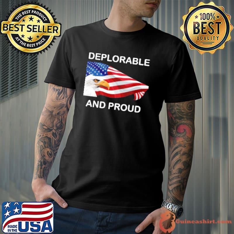 Deplorable And Proud American Flag Eagle Shirt