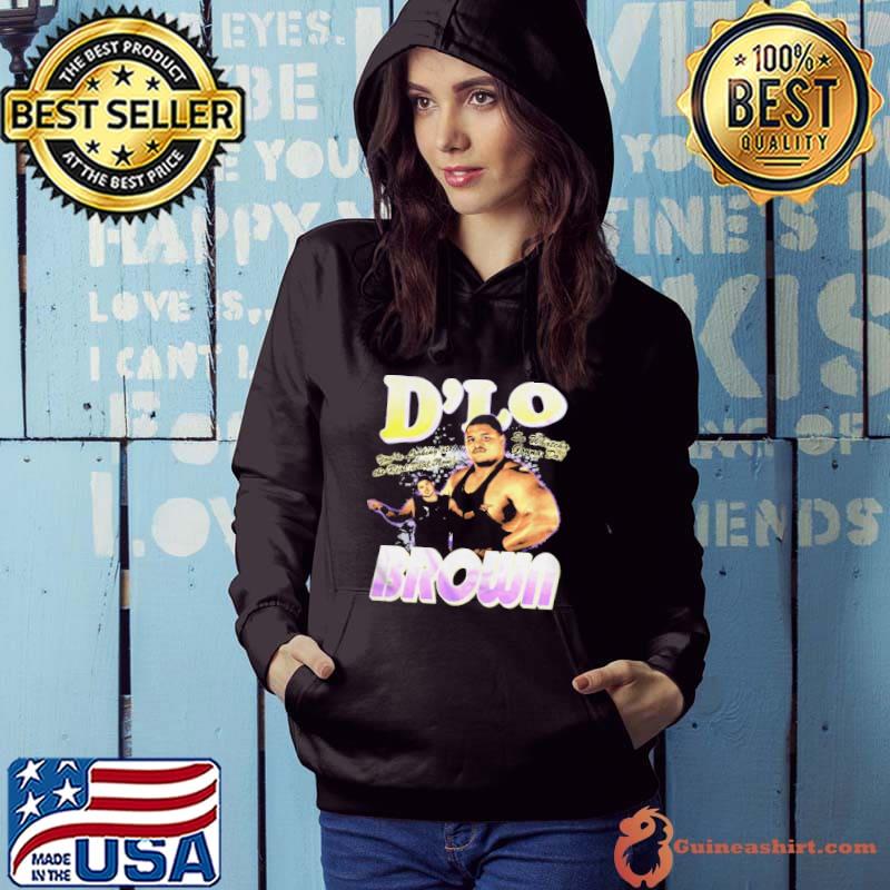 D'lo brown real deal you're looking at the real deal now so whatcha gonna do Hoodie