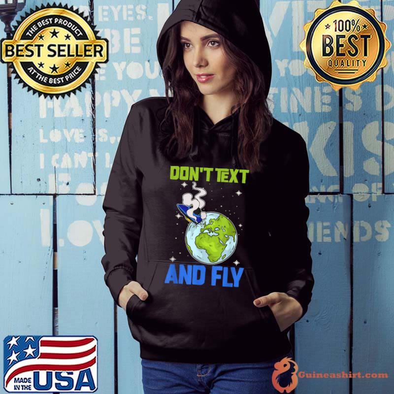 Don't Text And Fly - Alien UFO Conspiracy T-Shirt