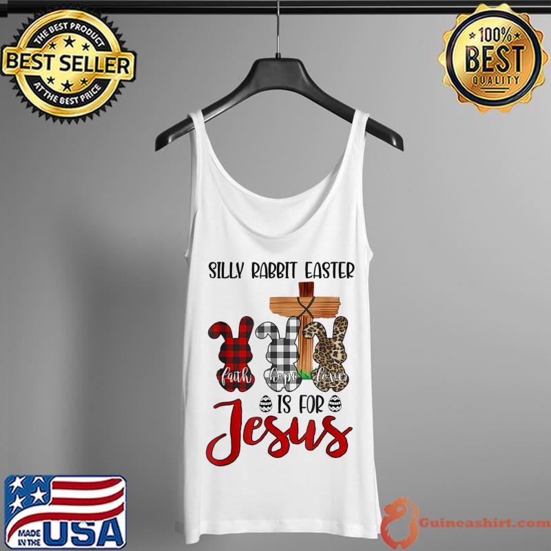 Easter day silly rabbit easter is for Jesus Tank Top