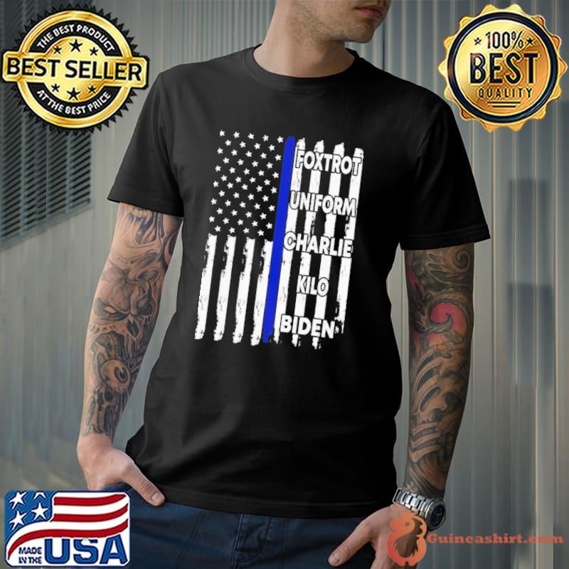 Foxtrot Uniform Charlie Kilo Biden American Flag Shirt