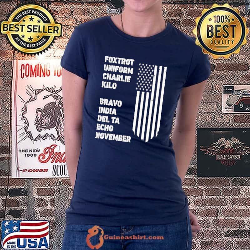 Foxtrot Uniform Charlie Kilo Bravo India Delta Echp November Shirt