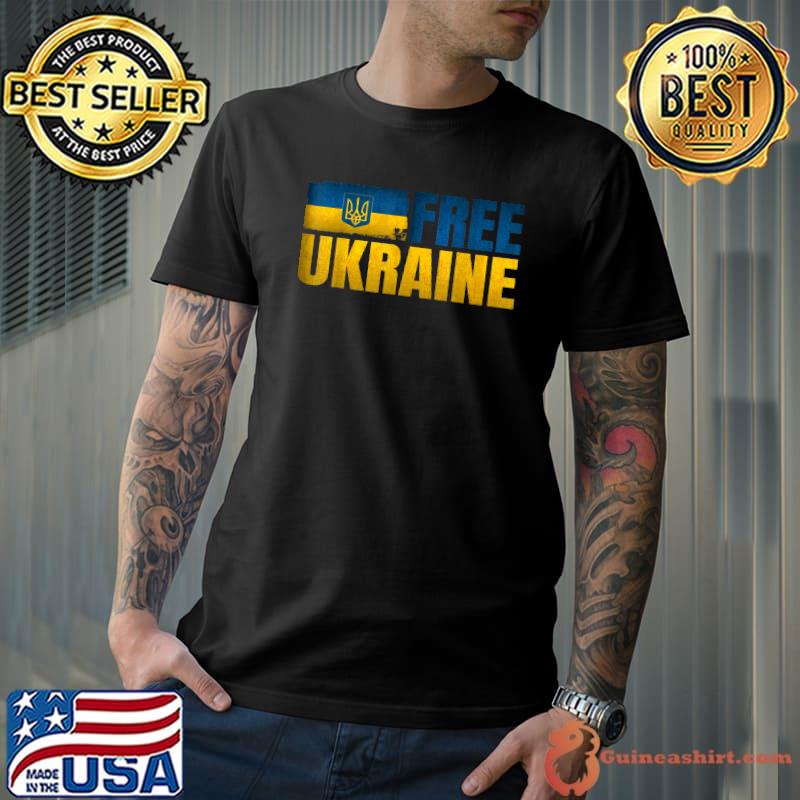 Funny Ukraine Free Shirts Support Ukrainians Ukraine Flag T-Shirt