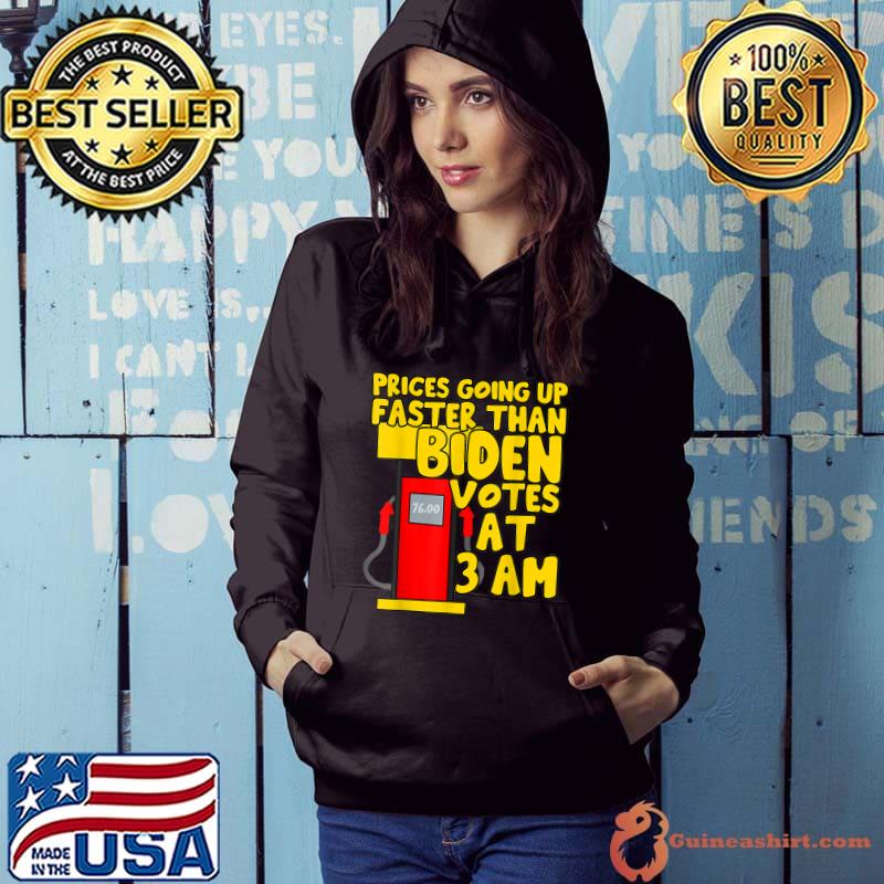 Gas prices are going up faster than Biden votes at 3 am T-Shirt