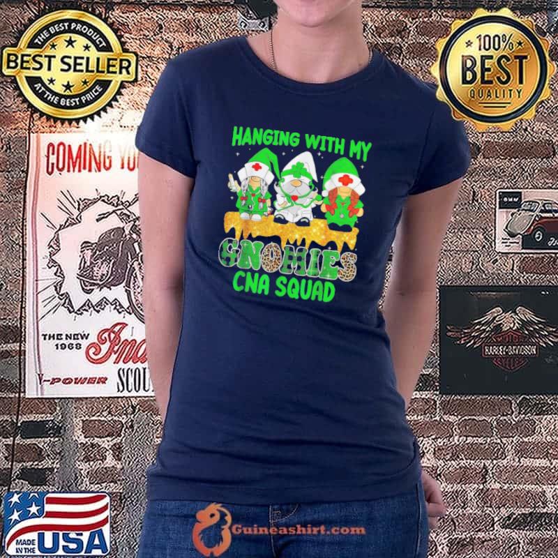 Hanging with my gnomies cna squad st patrick day shirt