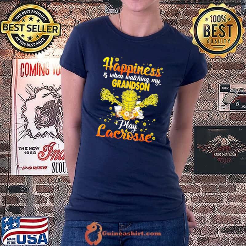 Happiness Is When Watching My Grandson Play Lacrosse Sunflower Shirt Ladiestee