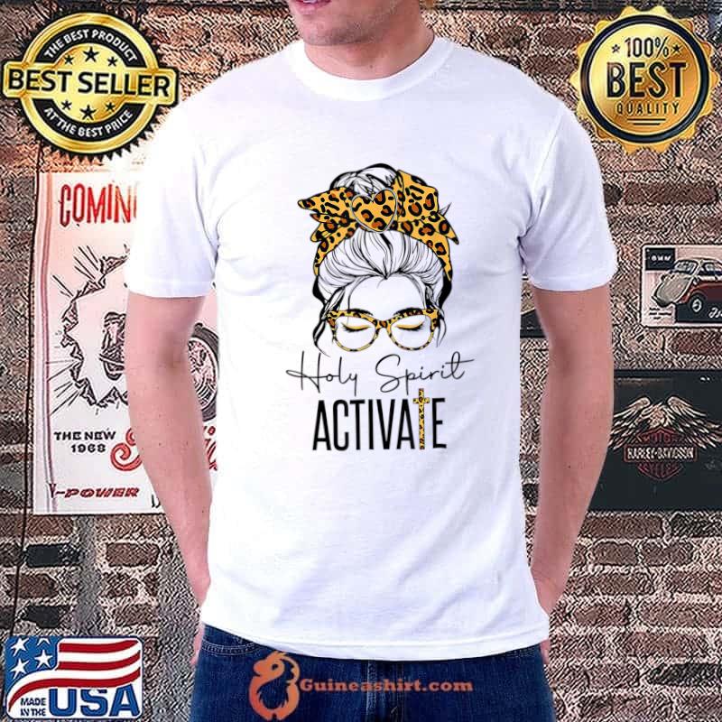 Holy Spirit Activate Black Mom Life Leopard Messy Bun T-Shirt