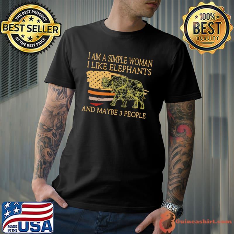 I am a simple woman i like elephants and maybe 3 people america flag Unisex
