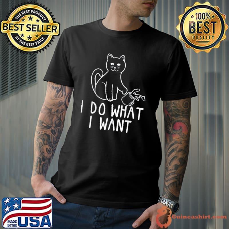 I do what I want cat lover kitten kitty shirt