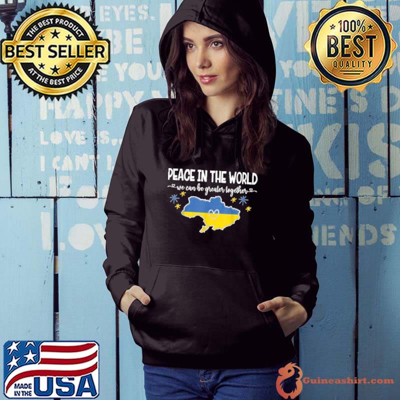 I Stand With Ukraine Peace In The World Ukrainian Flag T-Shirt Hoodie