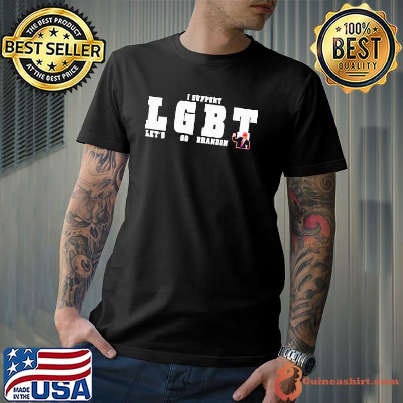 I Support LGBT Let's Go Brandon Trump Shirt