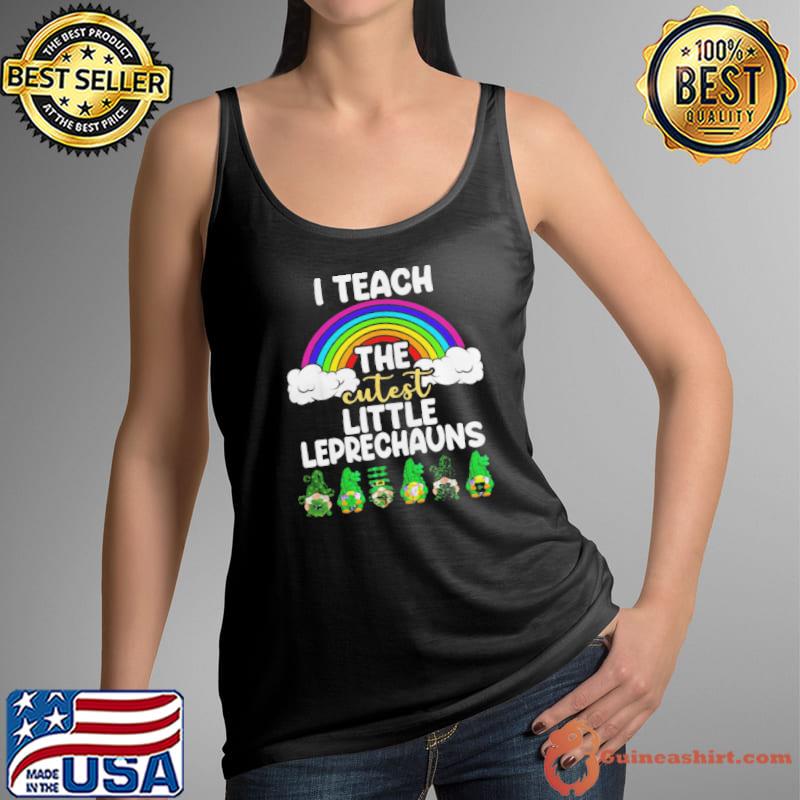 I teach the cutest little leprechauns st patrick day Tank Top