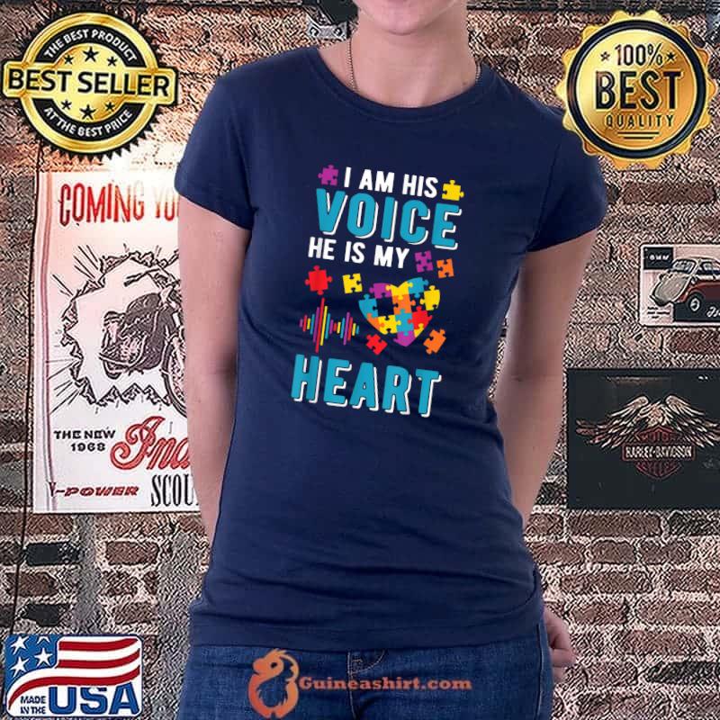 Im His Voice He Is My Heart Autism Mom Dad Autism Awareness T-Shirt Ladiestee