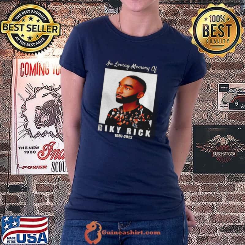 In loving memory of riky rick 19872022 shirt
