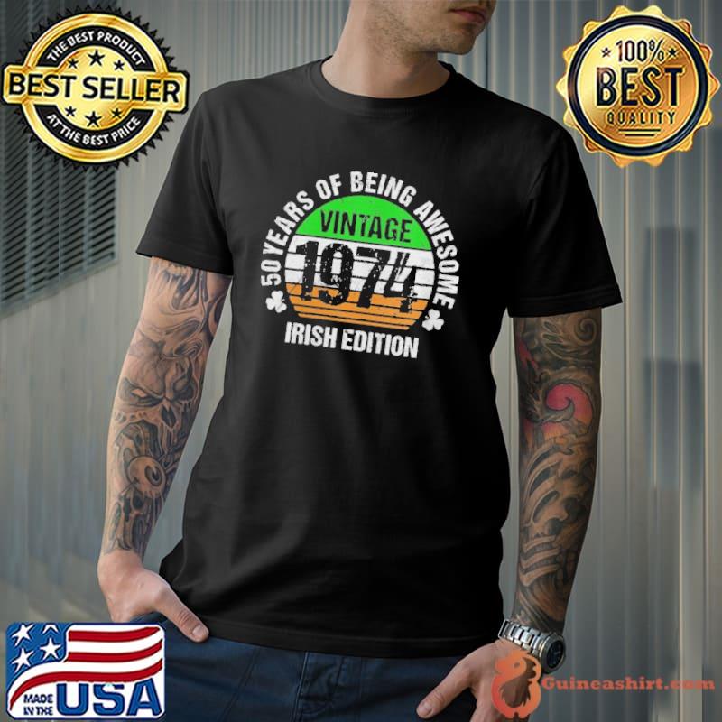 Irish American 50th birthday vintage 1974 irish edition Unisex