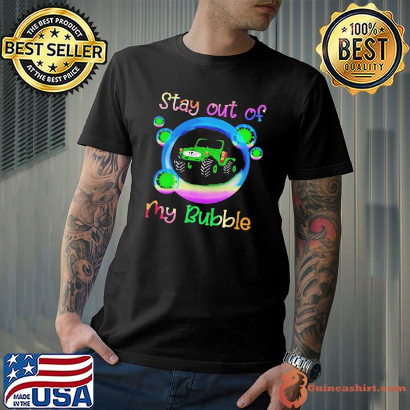Jeep stay out of my bubble covid19 shirt