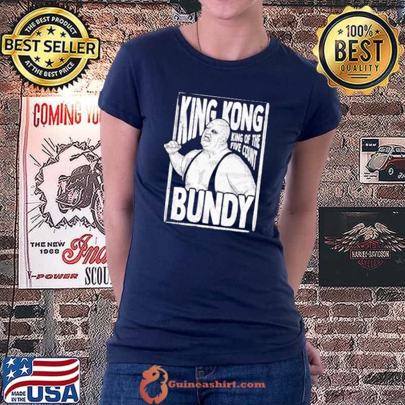 King Kong Bundy King of the Five Count Shirt