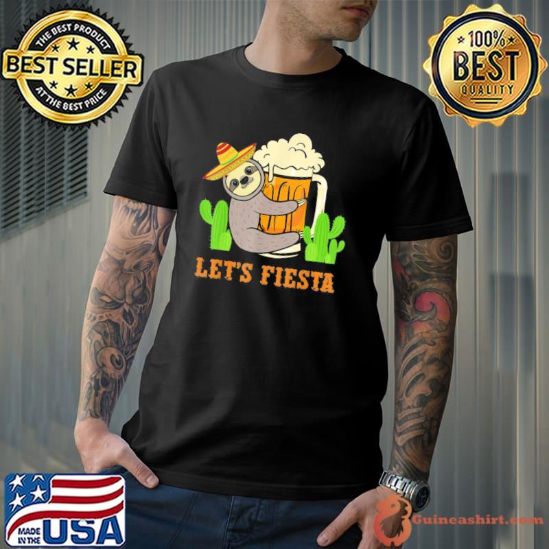 Let’s Fiesta Sloth Beer Drinking Cinco De Mayo Mexican Party T-Shirt