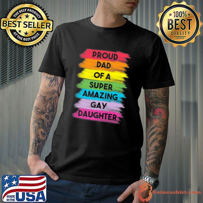 Mens Proud Dad Gay Daughter Coming Out Gay Pride Stuff Proud Ally Premium T-Shirt Unisex
