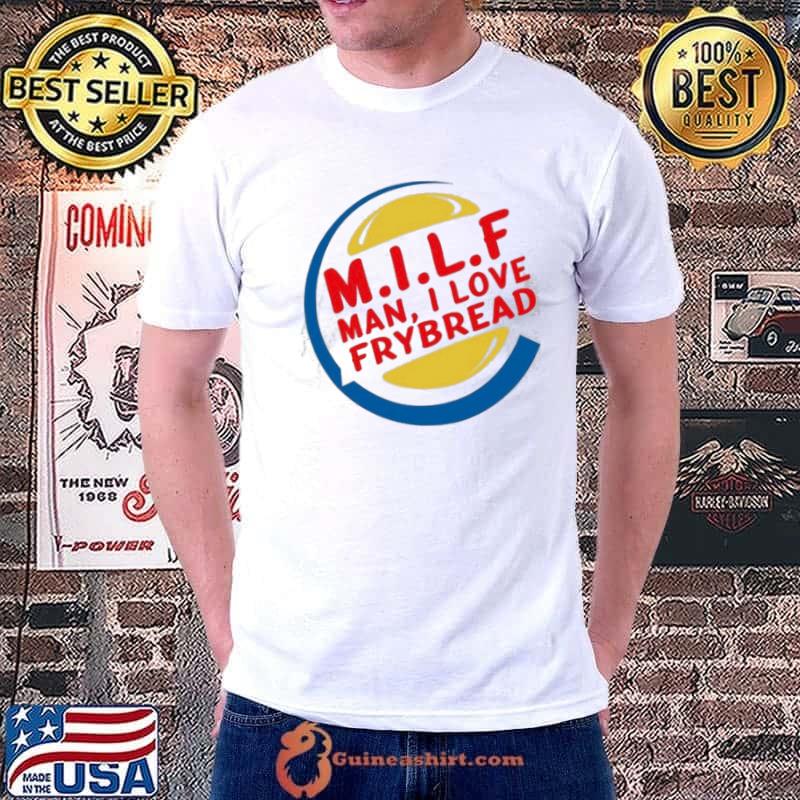Milf man I love frybread Unisex