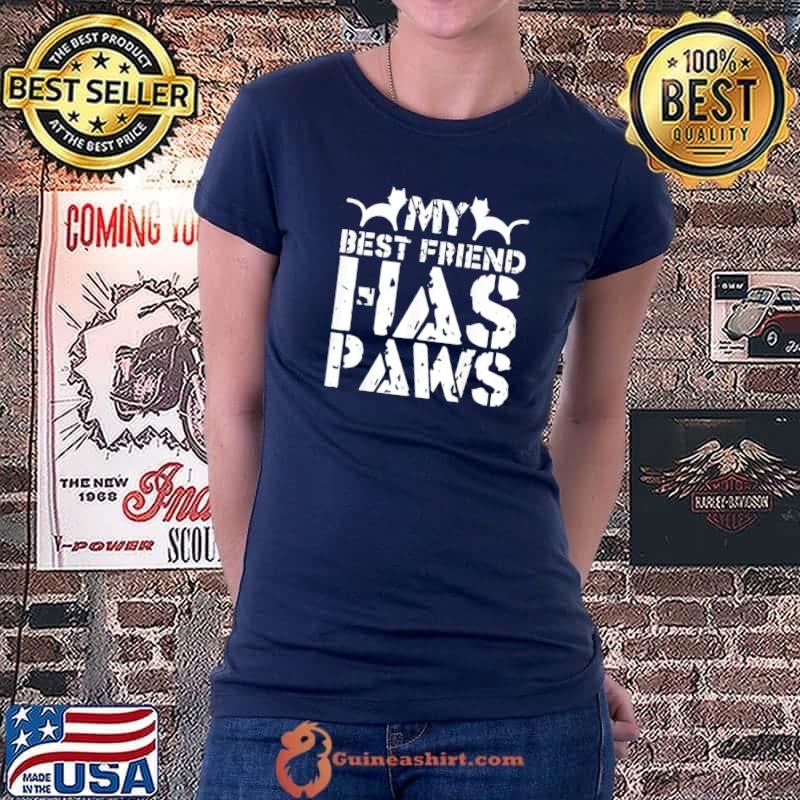 My Best Friend Has Paws Cat Lover T-Shirt