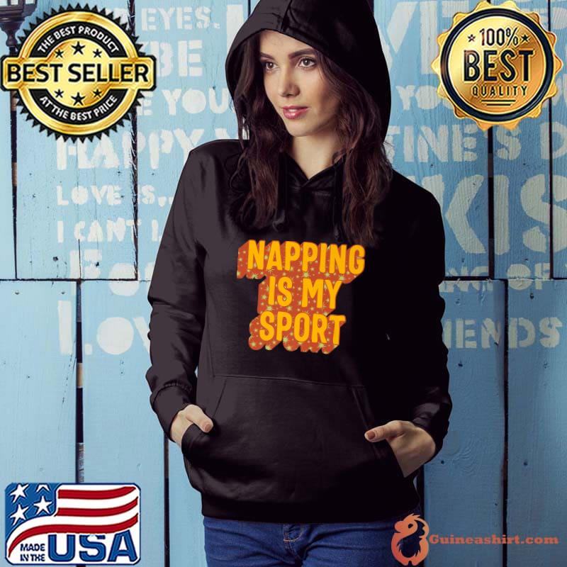 Napping Is My Sport Lazy Workout Napper Gym Nap Queen King Premium T-Shirt