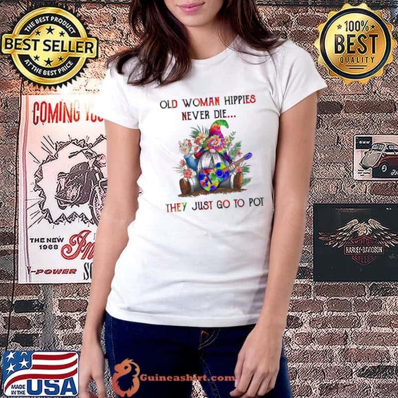 Old Woman Hippies Never Be They Jst Go To Pot Gnome Watercolor Shirt