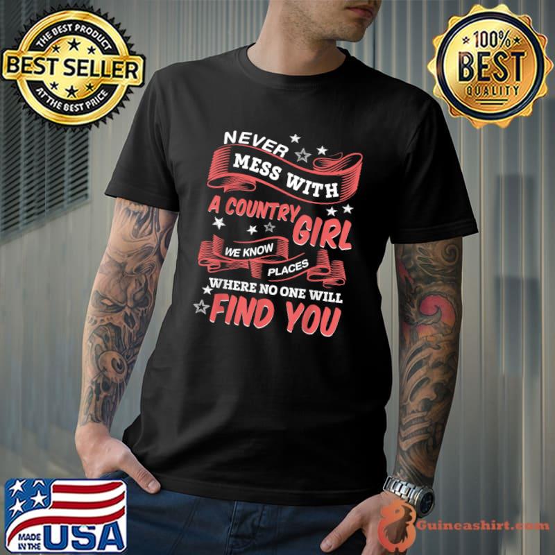 Outfit For Women Never Mess With A Country Girl T-Shirt