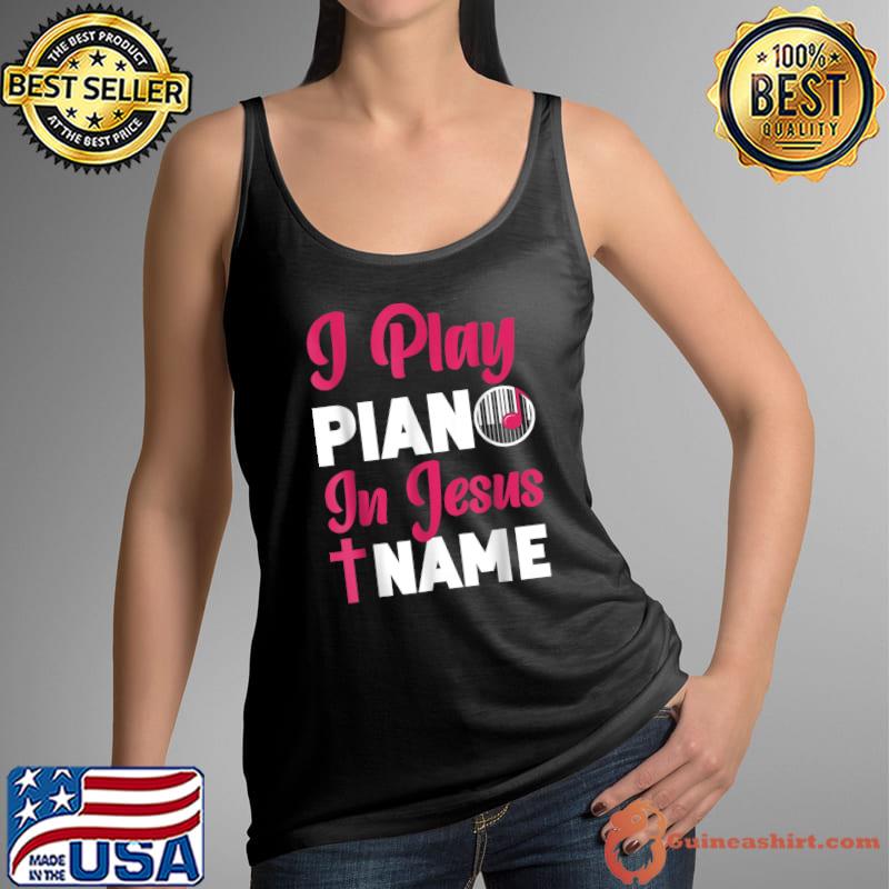 Piano Teacher Pianist Cross Jesus Christian I Play Piano T-Shirt Tank Top