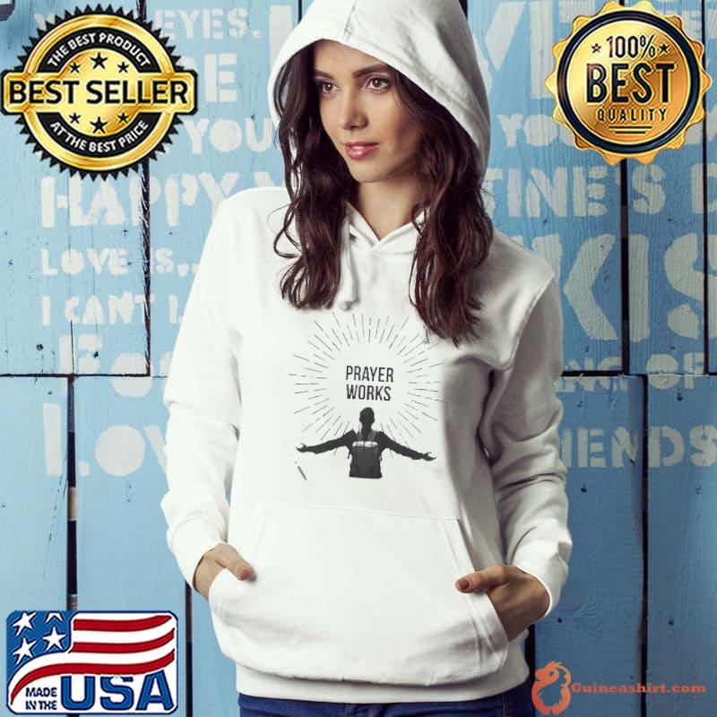 Prayer works Hoodie