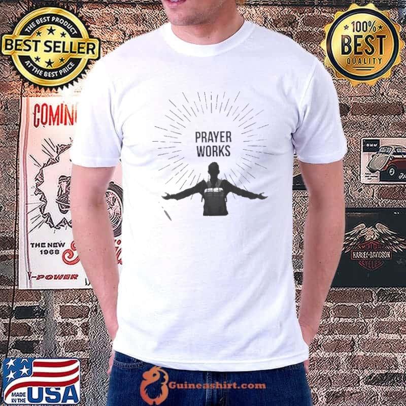 Prayer works shirt