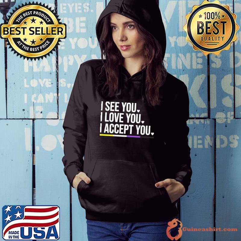 See Love Accept Proud Ally Non Binary Flag Gay Pride LGBTQ T-shirt