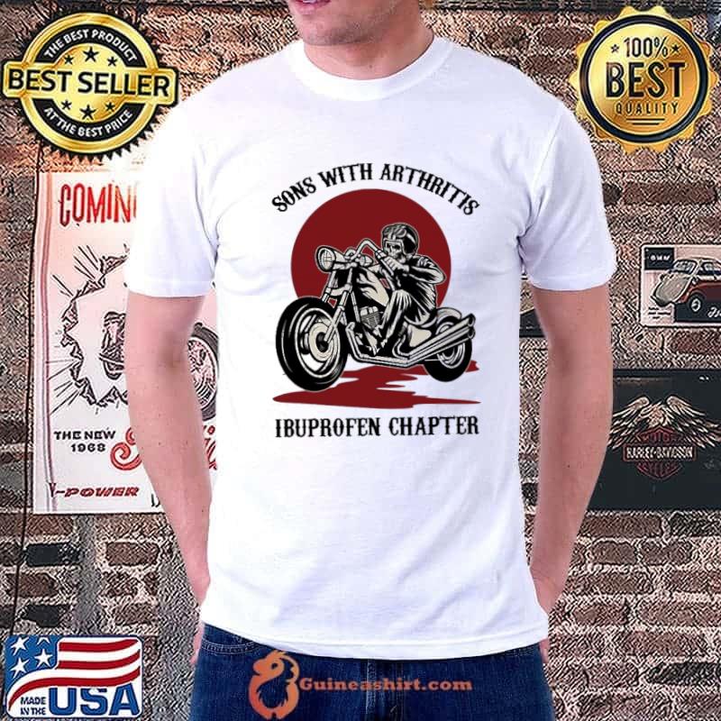 Sons With Arthritis Ibuprofen Chapter Skull Shirt Unisex