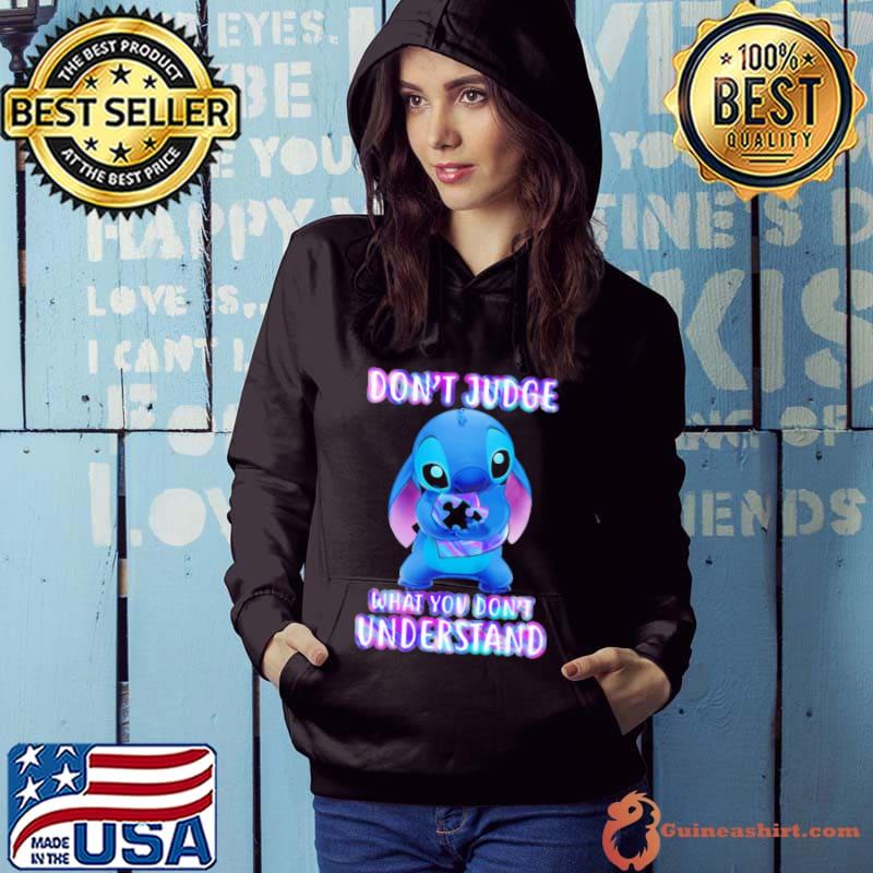 Stitch don't judge what you don't understand shirt