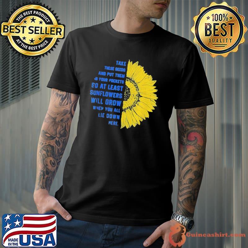 Sunflower Ukraine flag take these seeds stand with Ukraine shirt