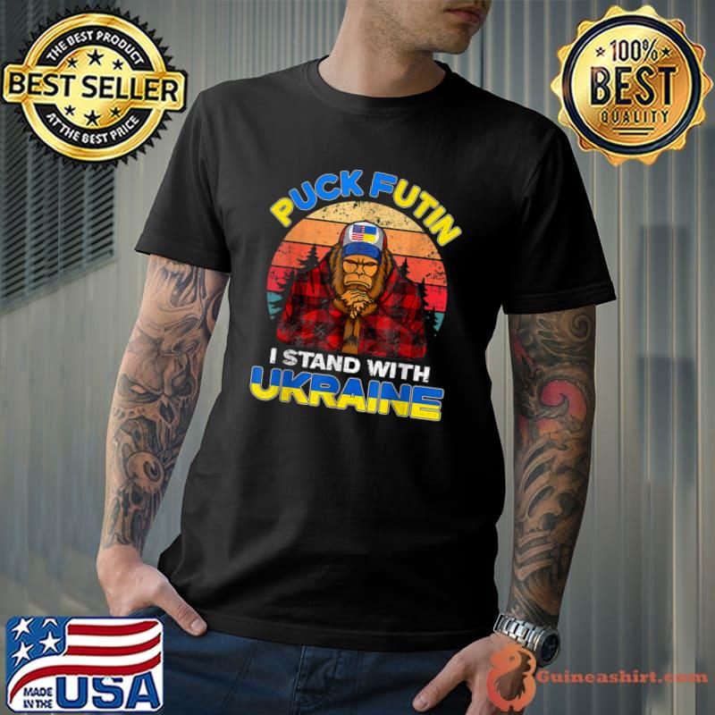 Support Ukraine Puck Futin I Stand With Ukraine Flag Bigfoot T-Shirt