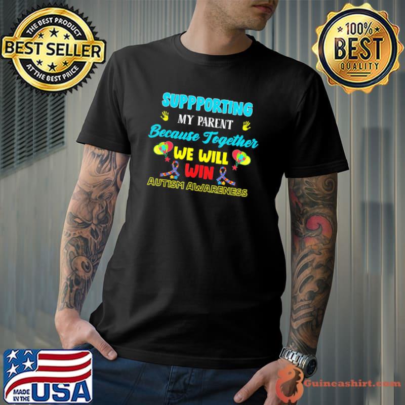 Supporting My Parent Because Together We Will Win Rainbow T-Shirt