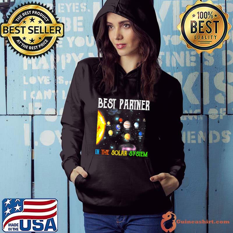 The Best Partner In The Solar System Family Matching Premium T-Shirt Hoodie
