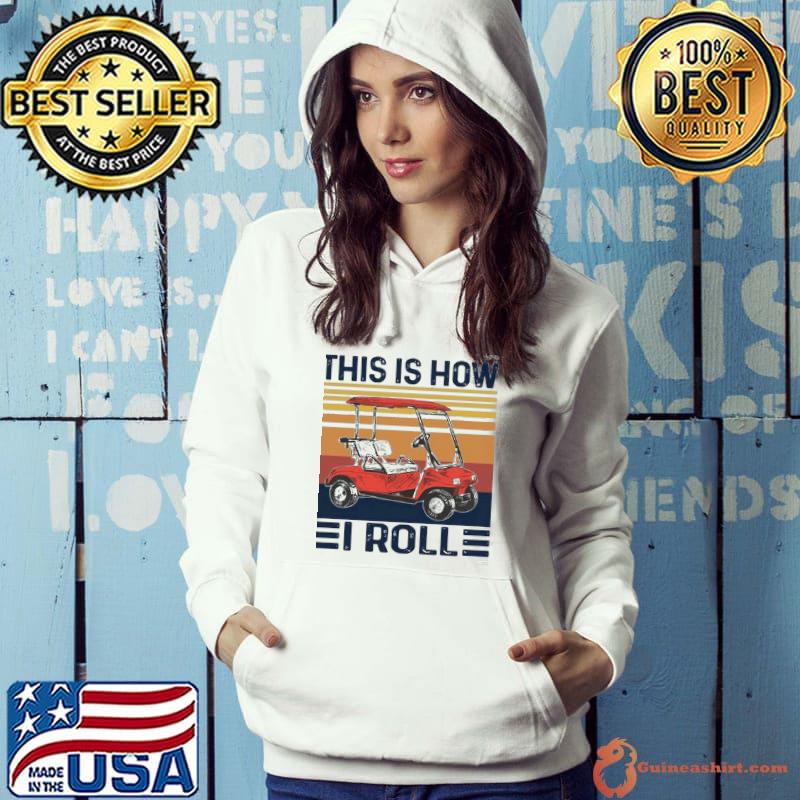 This is how I roll vintage shirt