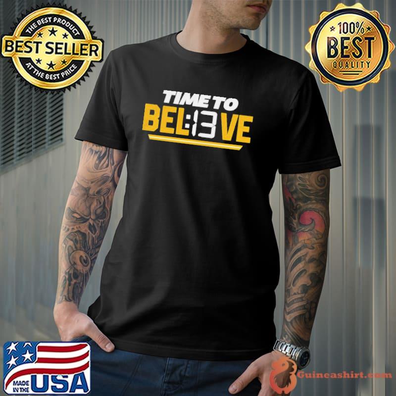 Time To Bel13Ve Shirt Kansas City Chiefs Chiefsaholic - Snowshirt