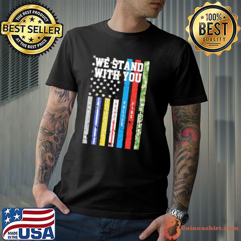 We stand with you fire corrections ems norse military america flag shirt