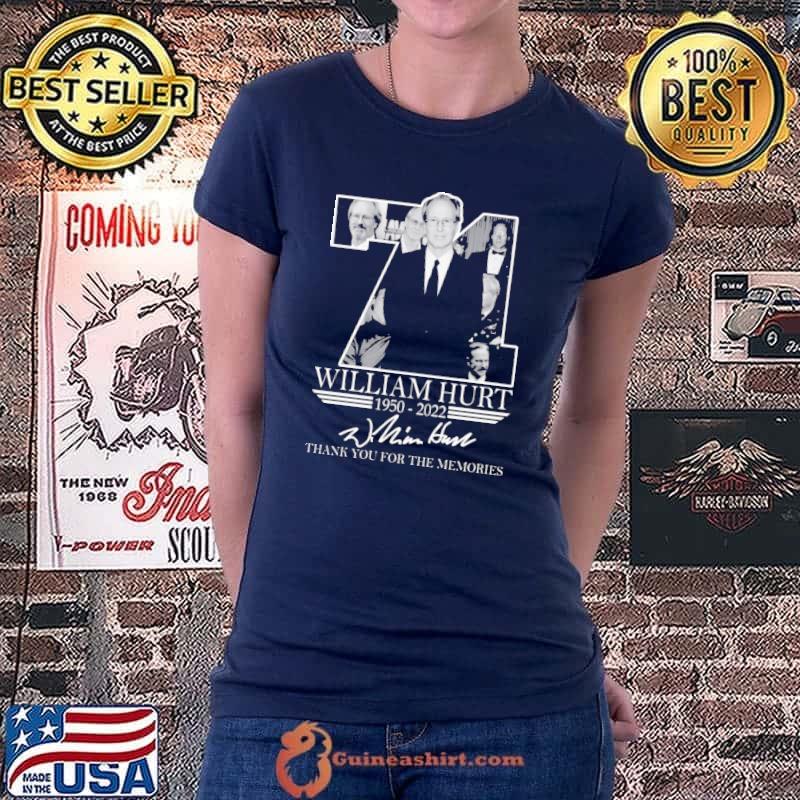 William Hurt 71 Thank You For The Memories Shirt