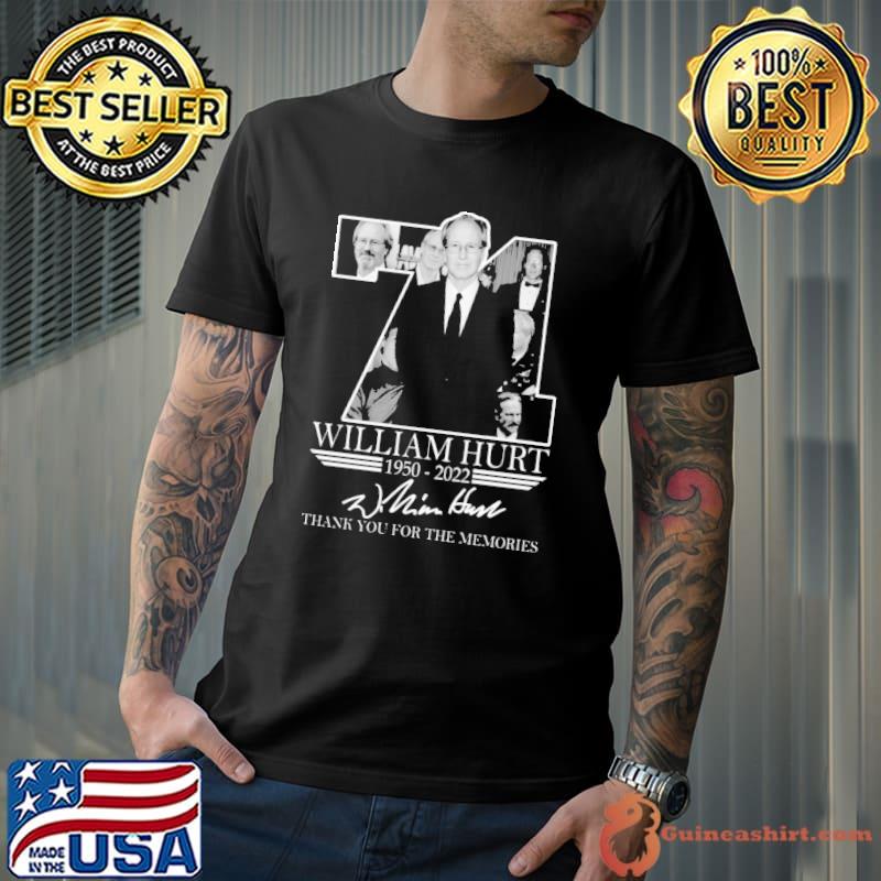 William Hurt 71 Thank You For The Memories Shirt Unisex