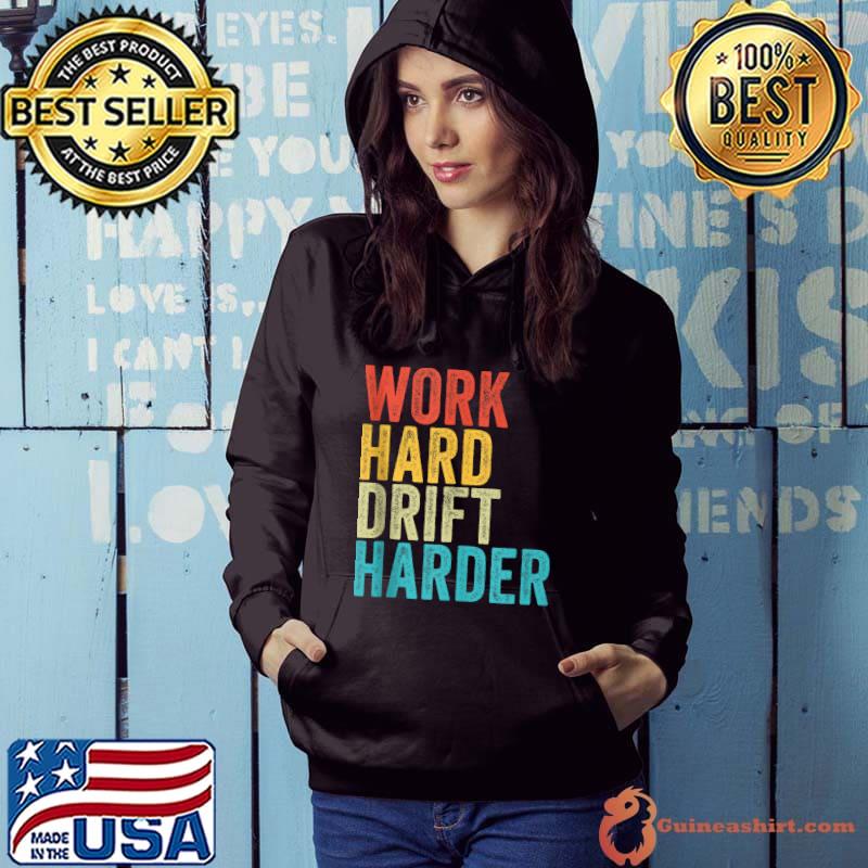 Word Hard Drift Harder Car Drifting Funny Vintage T-shirt