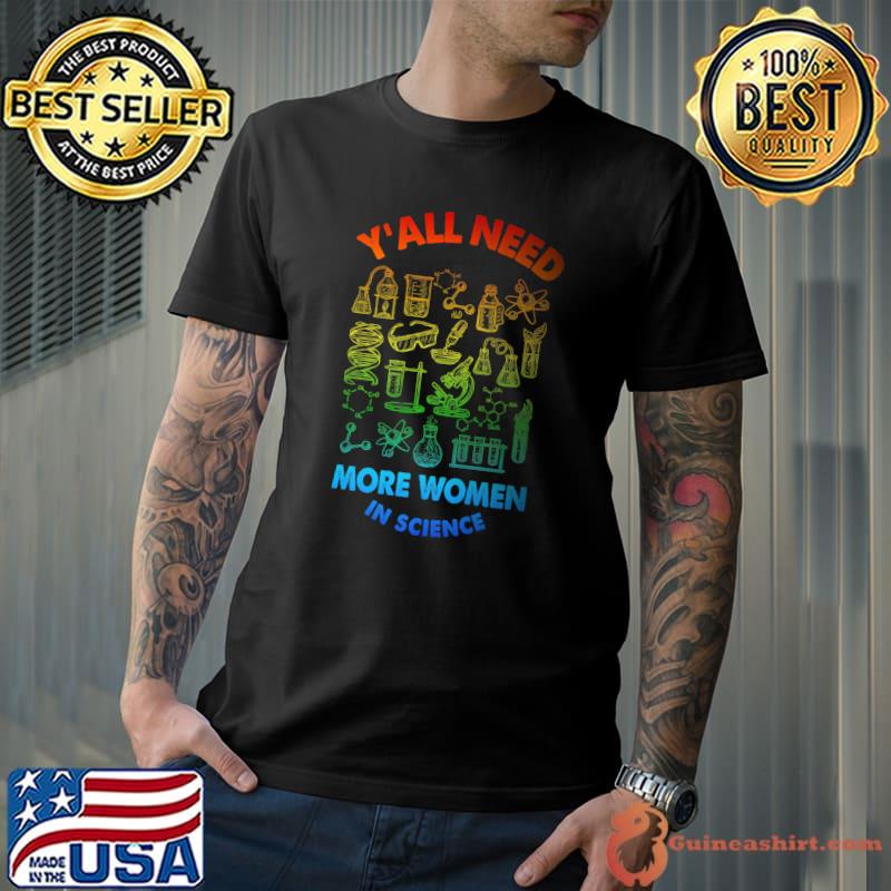 Yall Need Science Design For Women Belong In Science Premium T-Shirt