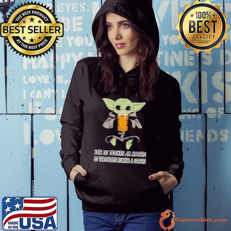Yoda beer bier du trinken am morgen du vertreiben Kummer and Sorgen shirt