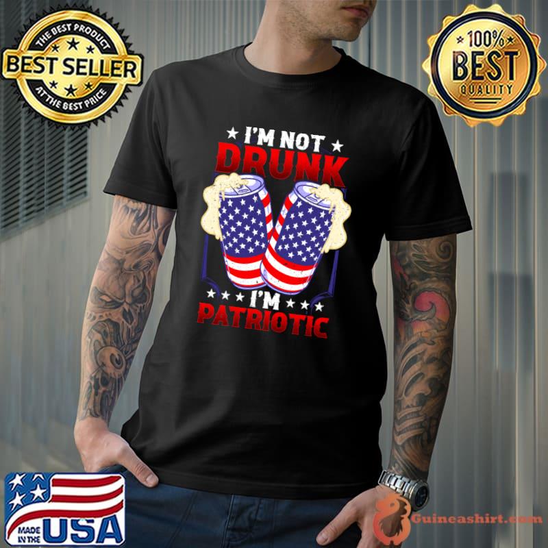 American Flag Beer Can Patriotic Beer Drinker I'm Not Drunk T-shirt