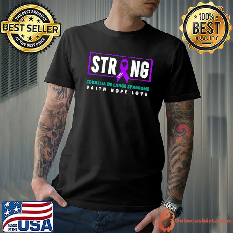 CdLS Awareness Shirt - CdLS Awareness Strong CdLS Awareness T-shirt